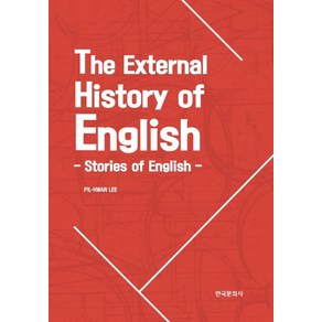 The Extenal Histoy of English: Stoies of English, 한국문화사