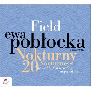 JOHN FIELD - 20 NOCTURNES/ EWA POBLOCKA 존 필드: 녹턴 전곡 폴란드수입반, 1CD