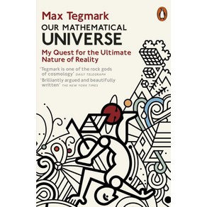 Ou Mathematical Univese:My Quest fo the Ultimate Natue of Reality, Penguin Books Ltd (UK)