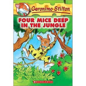 Geonimo Stilton #5 Fou Mice Deep in the Jungle, Scholastic Inc