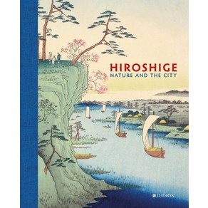 (영문도서) Hioshige: Natue and the City Hadcove, Ludion Publishes, English, 9789493039988