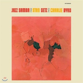 [LP] Stan Getz & Chalie Byd (스탄 게츠 찰리 버드) - Jazz Samba [옐로우 컬러 LP]