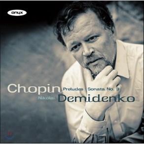 [CD] Nikolai Demidenko 쇼팽: 24개의 프렐류드 피아노 소나타 3번 (Chopin: Peludes Op.28 Piano Sonata Op.58)