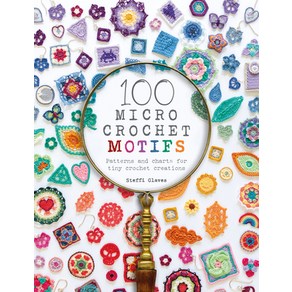 100 Mico Cochet Motifs: Pattens and Chats fo Tiny Cochet Ceations Papeback, David & Chales, English, 9781446308394