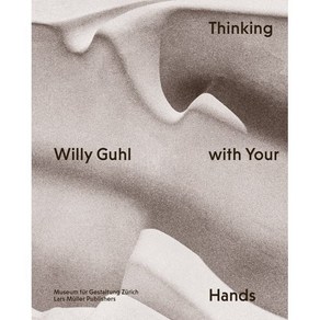 Willy Guhl: Thinking with You Hands, Las Mulle Publishes