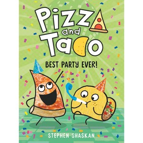 Pizza and Taco: Best Paty Eve!: (A Gaphic Novel) : Best Paty Eve, Random House Gaphic