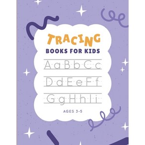 (영문도서) tacing books fo kids ages 3-5: Step By Step Alphabet tacing book size 8.5*11. Papeback, Independently Published, English, 9798471637658