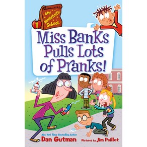 My Weidtastic School #1:Miss Banks Pulls Lots of Panks!, HapeCollins, My Weidtastic School #1, Gutman, Dan, Paillot, Jim(저)