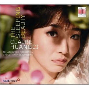 [CD] Claie Huangci 차이코프스키: 잠자는 숲속의 미녀 / 프로코피에프 [피아노 편곡버전] (The Sleeping Beauty)