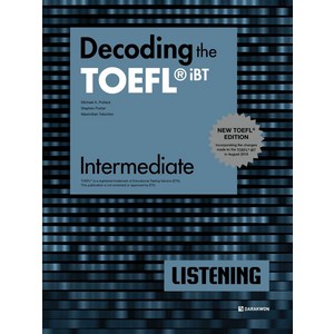 Decoding the TOEFL iBT Listening Intemediate(New TOEFL Edition), 다락원