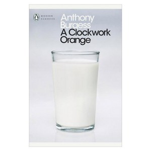 A Clockwork Orange (Penguin Modern Classics), Penguin Classic