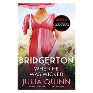 Bridgerton: When He Was Wicked:Inspiration for the Netflix Original Series Bridgerton, Piatkus Books