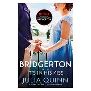 Bridgerton 07 : It's in His Kiss, Little, Brown Book Group, 9780349430000, Quinn, Julia