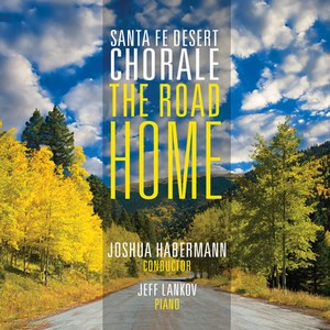 핫트랙스 VARIOUS - THE ROAD HOME/ SANTA FE DESERT CHORALE [집으로 가는 길: 기욤 키치너 로리젠 등 미국 작곡가들의 합창 작품집 - 산타페 데저트 합창단]