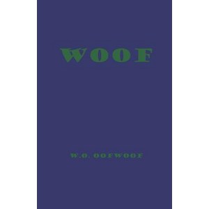 Woof Papeback, Independently Published, English, 9781720196549