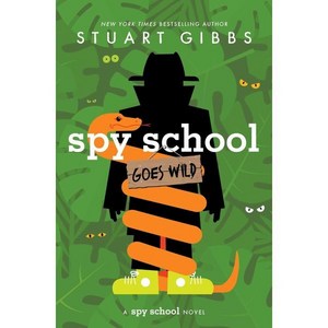 Spy School 12 : Spy School Goes Wild, Simon & Schuste Books fo Y..