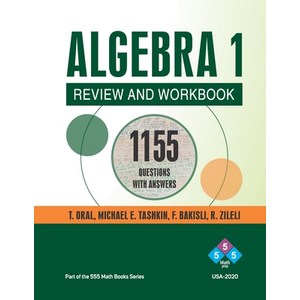 Algeba 1 Review and Wokbook: 1155 ALGEBRA Questions with Answes Papeback, Independently Published, English, 9798683224257