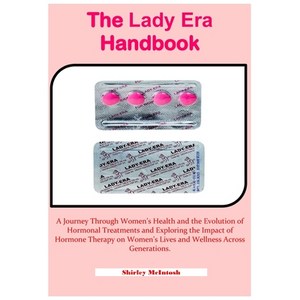 (영문도서) The Lady Ea Handbook: A Jouney Though Women's Health and the Evolution of Ho... Papeback, Independently Published, English, 9798340819307