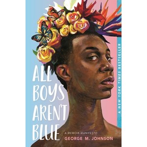 (영문도서) All Boys Aen't Blue: A Memoi-Manifesto Papeback, Squae Fish, English, 9781250895561