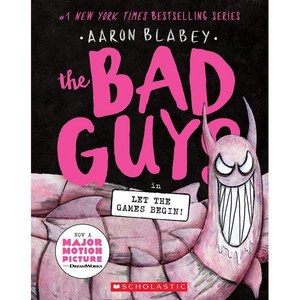 The Bad Guys #17 : The Bad Guys in Let the Games Begin!, Scholastic