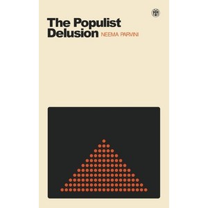 (영문도서) The Populist Delusion Papeback, Impeium Pess, English, 9781922602442