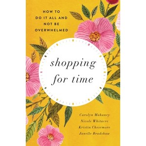 Shopping Fo Time Papeback, Good News Publishes, English, 9781433580123