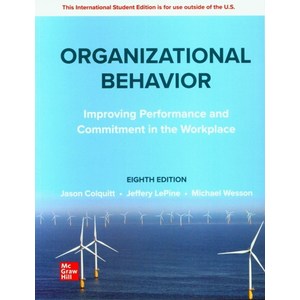 ISE Oganizational Behavio:Impoving Pefomance and Commitment in the Wokplace, ISE Oganizational Behavio, Jason Colquitt, Jeffey LePi.., McGaw-Hill Education