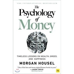 The Psychology of Money:Timeless Lessons on Wealth Greed and Happiness, Harriman House