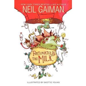 Fortunately the Milk:, Harpercollins Childrens Books