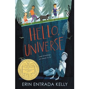 Hello Universe (2018 Newbery Winner), Hello, Universe (2018 Newber.., Erin Entrada Kelly, Roxas, I.., Greenwillow Books