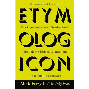 The Etymologicon:A Cicula Stoll Though the Hidden Connections of the English Language, Bekley Publishing Goup