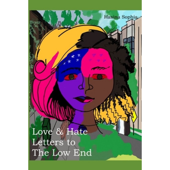 Love Hate Letters to the Low End, Paperback Love Hate Letters to the Low End, Paperback